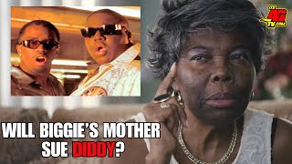 Will Biggies Mother Voletta Wallace Sue Diddy For Putting BIG in Danger [upl. by Ilujna]