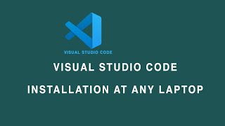 VS Code Installation at any Laptop [upl. by Filiano]