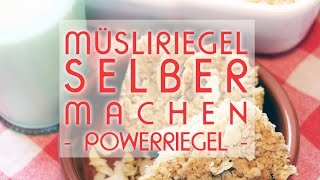 Müsliriegel selber machen  Powerriegel  Rezept  Talude [upl. by Einahc]