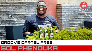 Amapiano  Groove Cartel Presents Sol Phenduka [upl. by Anear189]