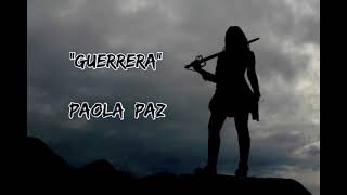 guerreraletra Paola Paz [upl. by Field]