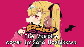 The VampireAtashi Vanpa iaDeco27Sara Hoshikawa Coverヴァンパイア ♡ 星川サラ【歌ってみた】 Lyrics Romaji [upl. by Yetah886]