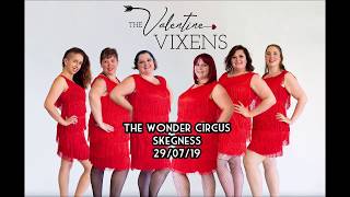 The Valentine Vixens  Wonder Circus 2019 [upl. by Eneleuqcaj]