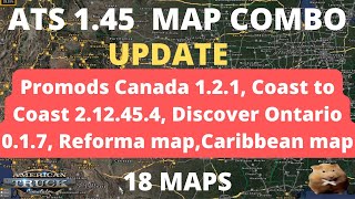 ATS 145 MAP COMBO UPDATE 18 MAPS [upl. by Ebeohp354]