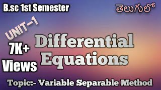 Differential equations part1  variable separable method and problemsBsc1st SEM maths in telugu [upl. by Nyladnarb]