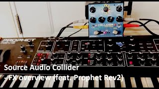 Source Audio Collider  FX overview feat Prophet Rev2 [upl. by Leatri]