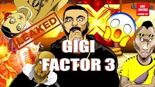 Gigis  Gigi Factor 3 [upl. by Ellan]