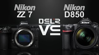 Nikon Z7 vs Nikon D850 [upl. by Aldos]