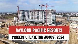 Gaylord Pacific Resort amp Convention Center Construction Update  August 2024 [upl. by Derfiniw]