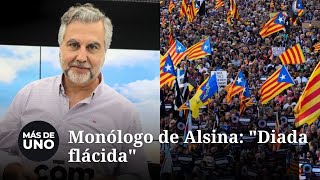 Monólogo de Alsina quotDiada flácidaquot [upl. by Ojela100]