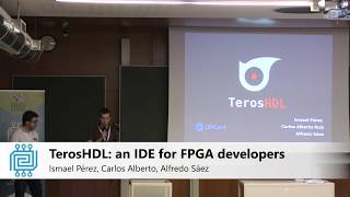 TerosHDL an open source IDE for FPGA developers  Pérez Alberto Sáez  ORConf 2019 [upl. by Bethesda]