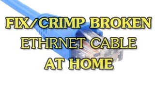 DIY How to FixCrimp Broken Ethernet Cable at home [upl. by Jeroma84]