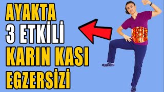 AYAKTA KARIN KASLARINIZI ÇALIŞTIRIN 3 ETKİLİ EGZERSİZ aktifizyo aktifizyo karınkası [upl. by Esaj]