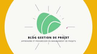 Blog Gestion de Projet [upl. by Ettenoitna662]