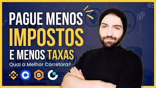 Qual a MELHOR Corretora de Criptomoedas para INVESTIR em 2024 Pague Menos TAXAS e Menos IMPOSTOS [upl. by Rodgers]