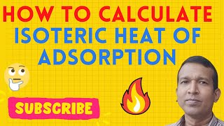 How to Calculate Isosteric Heat of Adsorption [upl. by Kling]