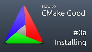 How to CMake Good  0a  Installing on Linux [upl. by Maiocco131]