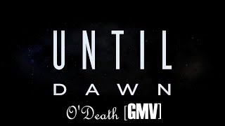 ODeath Until Dawn Remastered GMV EDIT [upl. by Namsu]