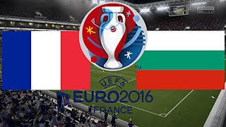 FRANKREICH gegen BULGARIEN  EM 2016 FRANKREICH Gruppenphase 1Spieltag ◄FRA 02► [upl. by Opportuna]