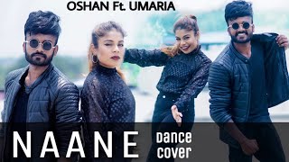 🔴 NAANE  නානේ Dance Cover Ft UMARIA  Oshan Liyanage  Rashmika  Shasankha [upl. by Eaneg716]