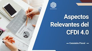 Aspectos Relevantes del CFDI 40 [upl. by Atoiganap]