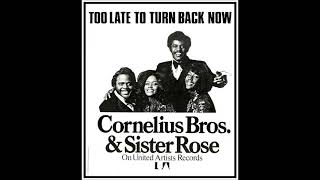 Too Late To Turn Back Now ExtendedCornelius Brothers amp Sister Rose [upl. by Meter]