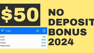 No Deposit Bonus 50  New Forex bonuses 2024 [upl. by Ilat854]