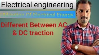 Utilization Of Electrical Energy  Different between Ac traction and DC traction [upl. by Heim]