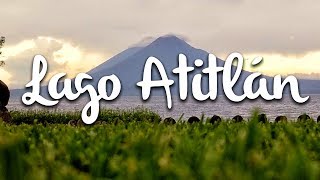 Lago Atitlán qué hacer y cómo llegar al lago más famoso de Guatemala [upl. by Loring949]