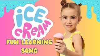 Ice Cream Fun learning ice cream song icecream kidsmusic learningfortoddlers toddlersongs [upl. by Eleph792]