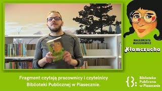 🎈📚 quotKłamczuchaquot Małgorzaty Musierowicz  fragmenty czytają pracownicy i czytelnicy Biblioteki [upl. by Audrey]