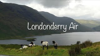 Londonderry Air [upl. by Dudley]