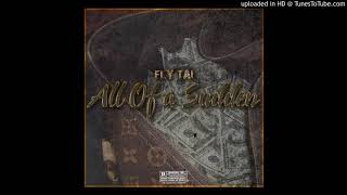 Fly Tai  All Of a Sudden  Official Audio [upl. by Ettenim]