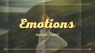 Emotions Lyrics  Mariah Carey  Dreamy Tunes 2024 [upl. by Sher]