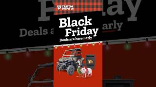 Black Friday Deals Are Here Early at Tractor Supply blackfriday blackfriday2024 blackfridaydeals [upl. by Milo]