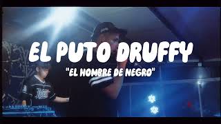 El Puto Druffy  EL HOMBRE DE NEGRO FILM BY 24KMUSIC [upl. by Diva440]