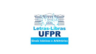 Sinais Icônicos e Arbitrários  Em LIBRAS  UFPR  LetrasLIBRAS [upl. by Attesoj781]