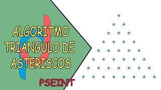 Pseint  Triangulo de Asteriscos con Base quotnquot  Algoritmo resuelto [upl. by Leval748]