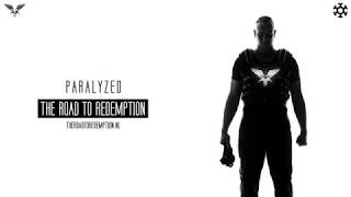 Radical Redemption  Paralyzed HQ Official [upl. by Rinee]