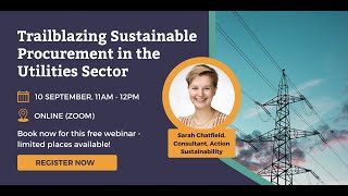 Webinar Trailblazing Sustainable Procurement in the Utilities sector [upl. by Meelas885]