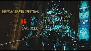 WARFRAME Excalibur Umbra  vs Level 9999  Steel Path  Disruption  Hundred MILLIONS OF DAMAGE [upl. by Ainedrag]