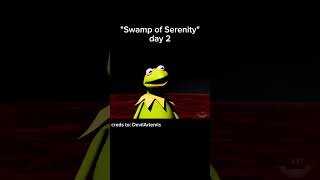 quotSwamp of Serenityquot  Kermit The Frog  day 2  viralreels shorts youtubeshorts jujutsukaisen [upl. by Lugar805]