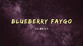 Lil Mosey  Blueberry Faygo [upl. by Nawak]