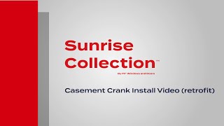 Sunrise Collection Casement Crank Install Video Retrofit [upl. by Deering]