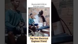 Electrical Engineer Final year Project viralvideo shorts engineering engineer reels funny ee [upl. by Artemisia]