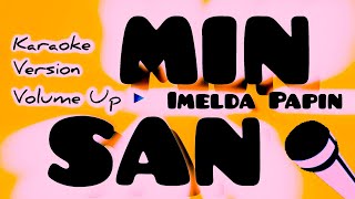 MINSAN  Imelda Papin  Karaoke Version Volume Up ▶️ [upl. by Chaunce939]