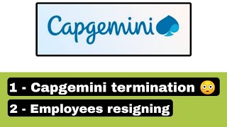 Capgemini is asking employees to resign  otherwise they will face termination [upl. by Malchus]