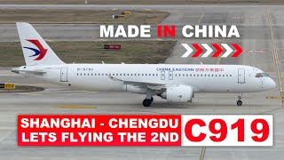 Flying The Worlds Second Comac C919  Shanghai To Chengdu  China Eastern [upl. by Ithnan146]