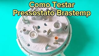 Como Testar Pressostato Brastemp Parte 1 [upl. by Switzer43]