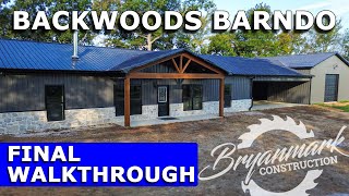 Backwoods Barndominium Final Walkthrough  3 Bedroom2 Bath custom barndo [upl. by Fryd]